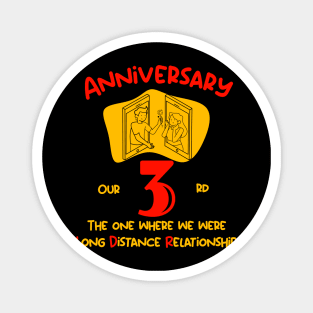 Our 3rd Anniversary Long Distance Relationship T-Shirt Magnet